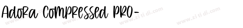 Adora Compressed PRO字体转换